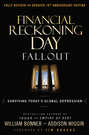 Financial Reckoning Day Fallout. Surviving Today's Global Depression