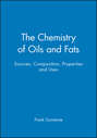 The Chemistry of Oils and Fats. Sources, Composition, Properties and Uses