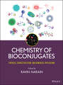 Chemistry of Bioconjugates. Synthesis, Characterization, and Biomedical Applications