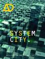 System City. Infrastructure and the Space of Flows