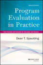 Program Evaluation in Practice. Core Concepts and Examples for Discussion and Analysis