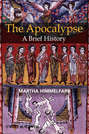 The Apocalypse. A Brief History