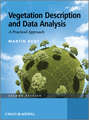 Vegetation Description and Data Analysis. A Practical Approach