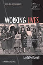 Working Lives. Gender, Migration and Employment in Britain, 1945-2007