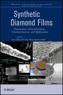 Synthetic Diamond Films. Preparation, Electrochemistry, Characterization and Applications