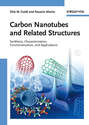 Carbon Nanotubes and Related Structures. Synthesis, Characterization, Functionalization, and Applications