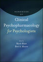 Handbook of Clinical Psychopharmacology for Psychologists