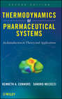 Thermodynamics of Pharmaceutical Systems. An introduction to Theory and Applications