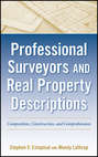 Professional Surveyors and Real Property Descriptions. Composition, Construction, and Comprehension