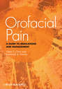 Orofacial Pain. A Guide to Medications and Management