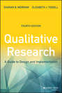 Qualitative Research. A Guide to Design and Implementation
