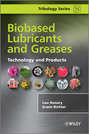 Biobased Lubricants and Greases. Technology and Products