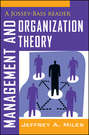 Management and Organization Theory. A Jossey-Bass Reader