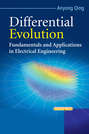 Differential Evolution. Fundamentals and Applications in Electrical Engineering