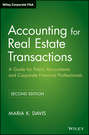 Accounting for Real Estate Transactions. A Guide For Public Accountants and Corporate Financial Professionals