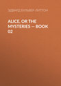Alice, or the Mysteries — Book 02