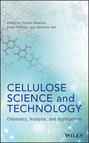 Cellulose Science and Technology. Chemistry, Analysis, and Applications