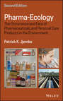 Pharma-Ecology. The Occurrence and Fate of Pharmaceuticals and Personal Care Products in the Environment