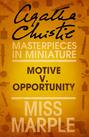 Motive v. Opportunity: A Miss Marple Short Story