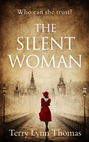The Silent Woman: The USA TODAY BESTSELLER - a gripping historical fiction