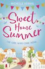 Sweet Home Summer: A heartwarming romcom perfect for curling up with