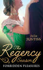 The Regency Season: Forbidden Pleasures: The Rake to Rescue Her / The Rake to Reveal Her