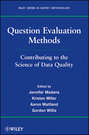 Question Evaluation Methods. Contributing to the Science of Data Quality