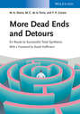 More Dead Ends and Detours. En Route to Successful Total Synthesis