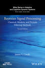 Bayesian Signal Processing. Classical, Modern, and Particle Filtering Methods