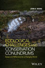 Ecological Challenges and Conservation Conundrums. Essays and Reflections for a Changing World