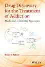 Drug Discovery for the Treatment of Addiction. Medicinal Chemistry Strategies