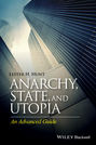 Anarchy, State, and Utopia. An Advanced Guide