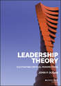 Leadership Theory. Cultivating Critical Perspectives