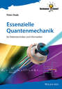Essenzielle Quantenmechanik. für Elektrotechniker und Informatiker