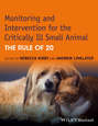 Monitoring and Intervention for the Critically Ill Small Animal. The Rule of 20