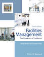 Facilities Management. The Dynamics of Excellence