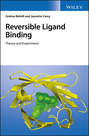 Reversible Ligand Binding. Theory and Experiment