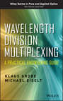 Wavelength Division Multiplexing. A Practical Engineering Guide