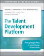 The Talent Development Platform. Putting People First in Social Change Organizations