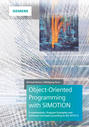 Object-Oriented Programming with SIMOTION. Fundamentals, Program Examples and Software Concepts According to IEC 61131-3