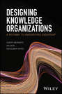 Designing Knowledge Organizations. A Pathway to Innovation Leadership