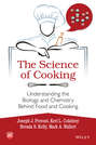 The Science of Cooking. Understanding the Biology and Chemistry Behind Food and Cooking