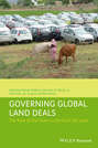 Governing Global Land Deals. The Role of the State in the Rush for Land