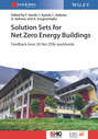 Solution Sets for Net Zero Energy Buildings. Feedback from 30 Buildings Worldwide