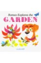 Romeo Explores the Garden (board book)