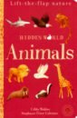 Hidden World: Animals (Lift the Flap Nature) HB