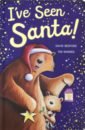 I've Seen Santa  (board book)