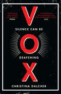 Vox: The bestselling gripping dystopian debut of 2018 that everyone’s talking about!