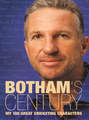 Botham’s Century: My 100 great cricketing characters