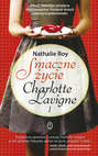 Smaczne życie Charlotte Lavigne. Tom 1